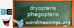 WordMeaning blackboard for dryopteris phegopteris